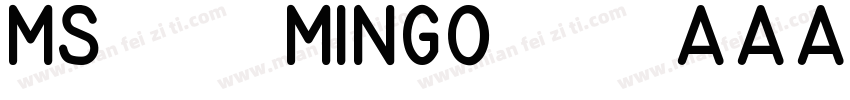 MS   Mingo   常规字体转换